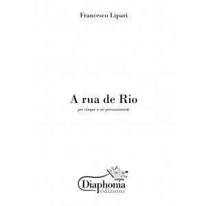 A RUA DE RIO per cinque o sei percussionisti [Digitale]
